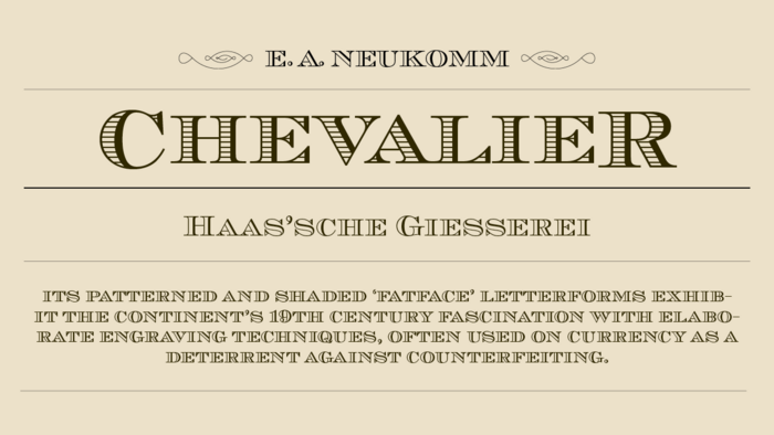 Chevalier typeface from URW, now part of Monotype Studio Chevalier typeface from URW, now part of Monotype Studio