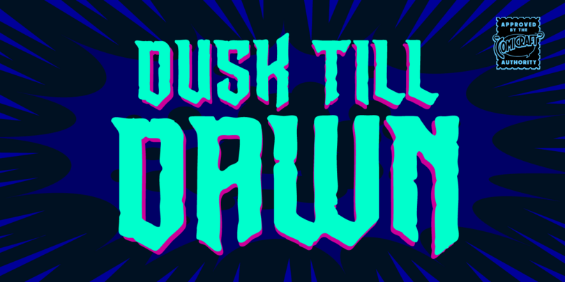 Artwork showcasing Dusk Till Dawn. Artwork showcasing Dusk Till Dawn.